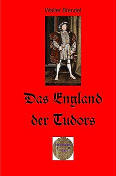 Das England der Tudors