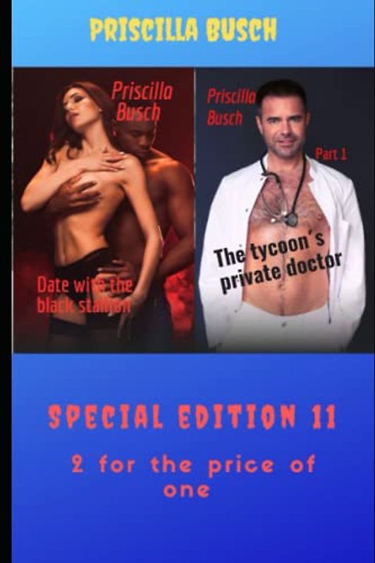 Date with the black stallion / The tycoon´s private doctor Part 1: Special edition 11