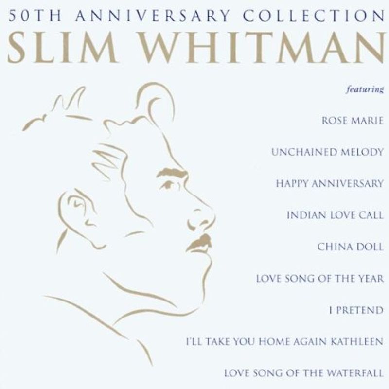 Slim Whitman - 50th Anniversary Collection