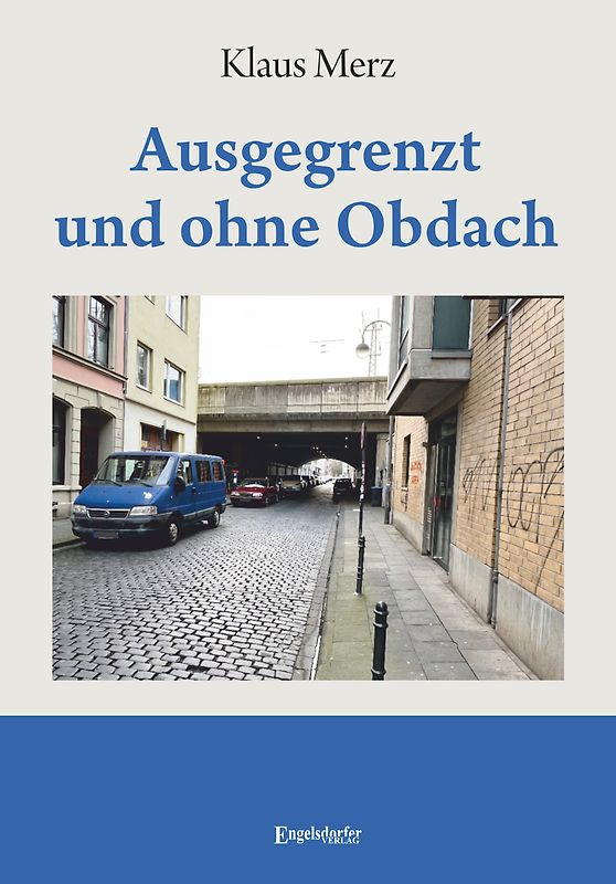 Ausgegrenzt und ohne Obdach