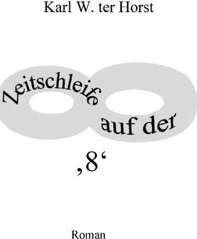 Zeitschleife auf der '8'