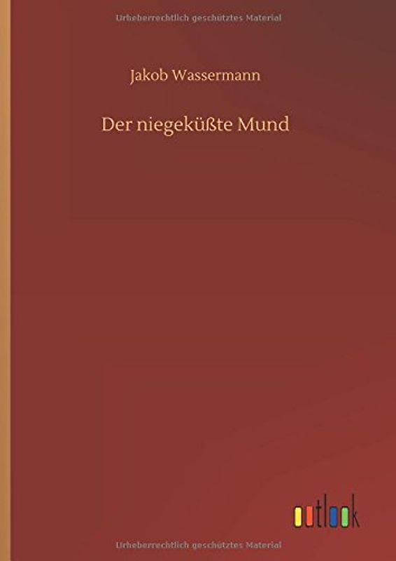 Der niegeküßte Mund
