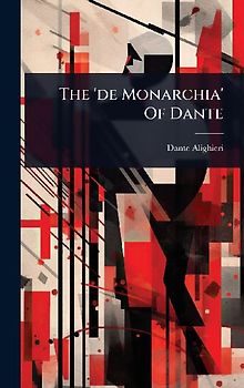 The 'de Monarchia' Of Dante