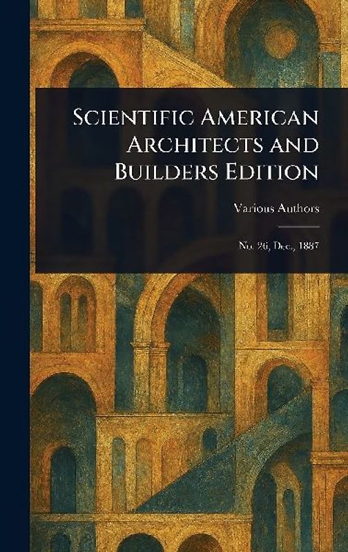 Scientific American Architects and Builders Edition