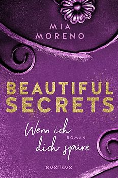 Beautiful Secrets – Wenn ich dich spüre