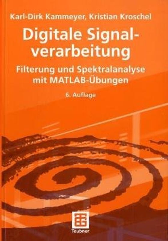 Digitale Signalverarbeitung. Filterung und Spektralanalyse
