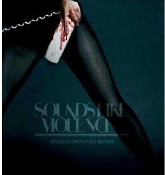 Sounds Like Violence - With Blood on My Hands