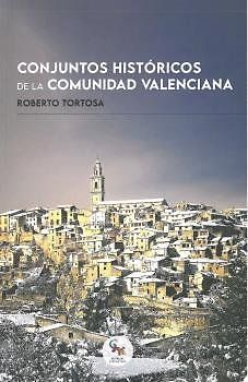 CONJUNTOS HIST?RICOS DELA COMUNIDAD VALENCIANA
