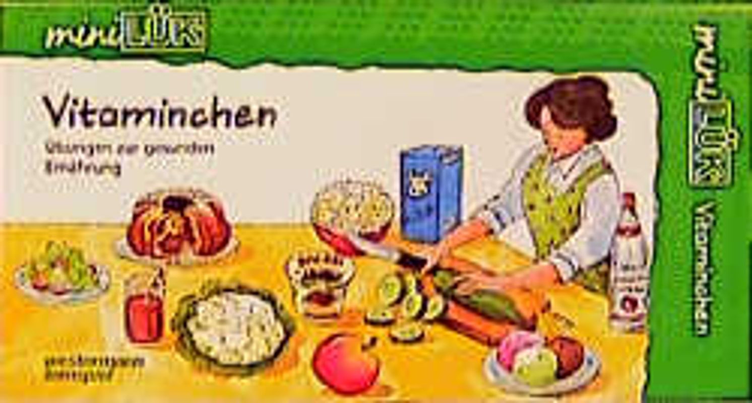 miniLÜK-Übungshefte / miniLÜK. Vorschule / Vorschule/ 1. Klasse - Sachunterricht: Vitaminchen