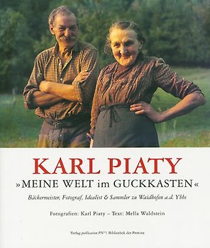 Karl Piaty "Meine Welt im Guckkasten"
