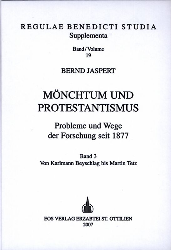 Mönchtum und Protestantismus. Probleme und Wege der Forschung seit 1877 / Mönchtum und Protestantismus. Probleme und Wege der Forschung seit 1877