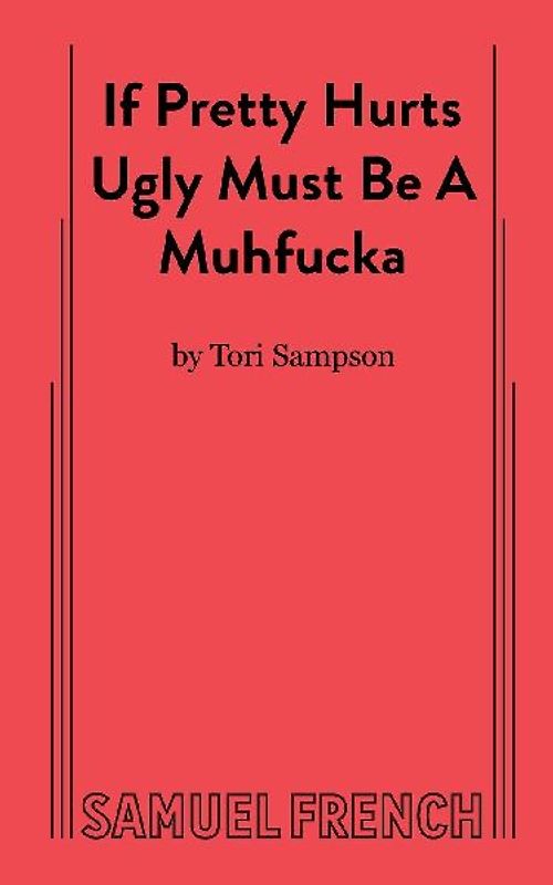 If Pretty Hurts Ugly Must be a Muhfucka