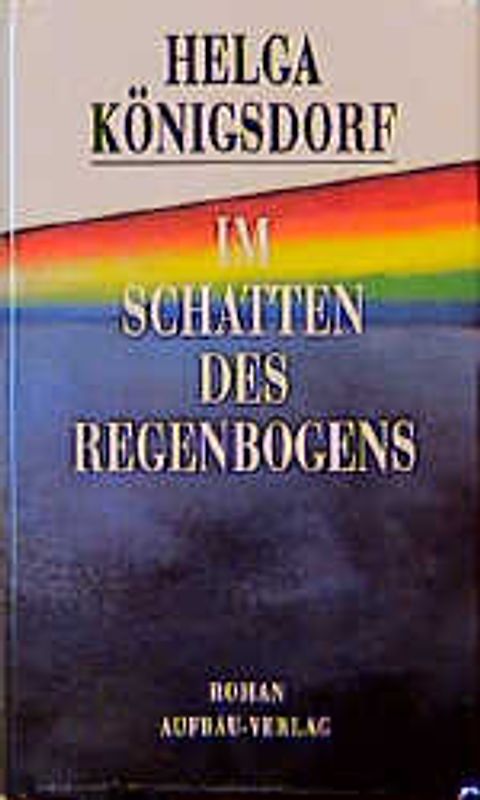 Im Schatten des Regenbogens