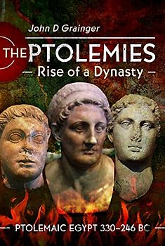 The Ptolemies, Rise of a Dynasty