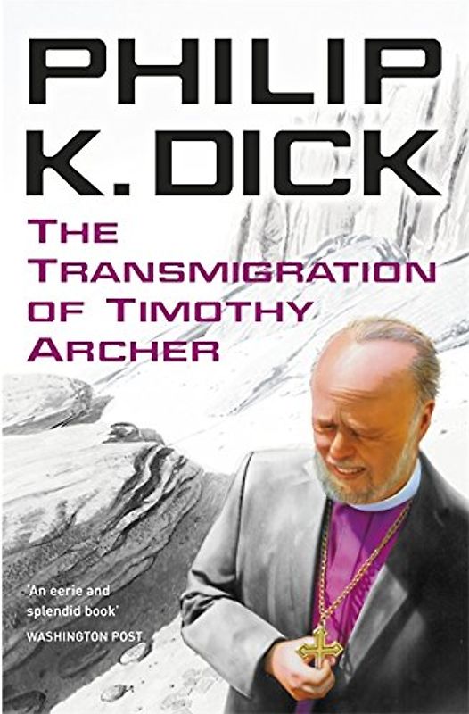 The Transmigration of Timothy Archer