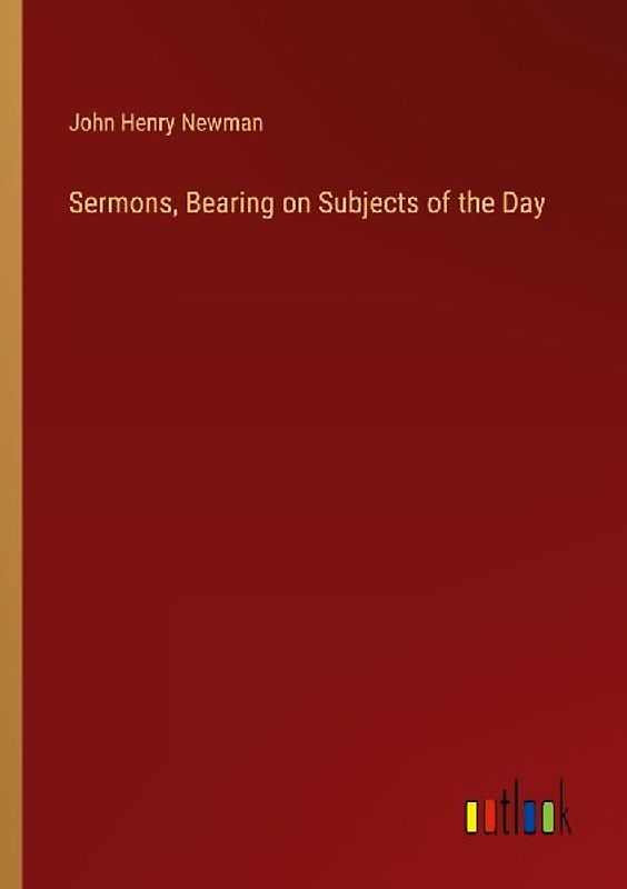 Sermons, Bearing on Subjects of the Day