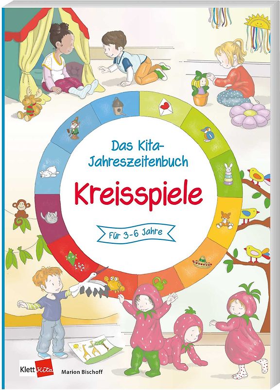 Das Kita-Jahreszeitenbuch: Kreisspiele