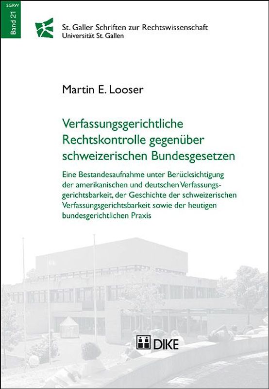 Verfassungsrechtliche Rechtskontrolle gegenüber schweizerischen Bundesgesetzen