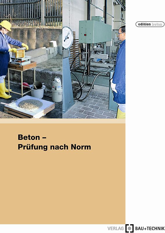 Beton - Prüfung nach Norm