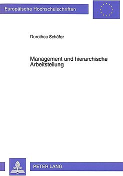 Management und Hierarchische Arbeitsteilung