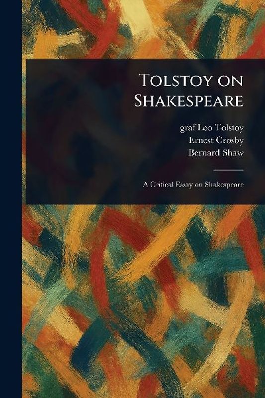 Tolstoy on Shakespeare