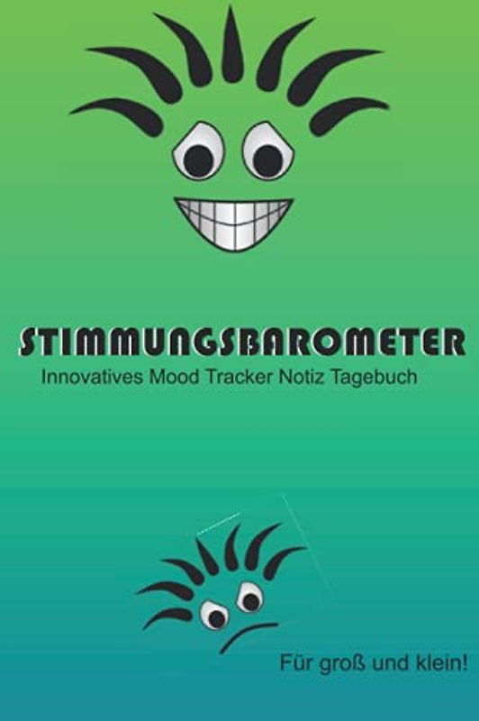 Stimmungsbarometer: Mood Tracker Notiz Tagebuch für Kinder und Jugendliche ab 10 Jahren: Mood Tracker Notiz Tagebuch mit zusätzlichen Seiten für ... 6 x 9 Zoll, (entspricht in etwa. A5)