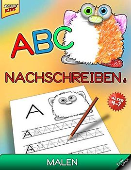 ABC - Nachschreiben und Malen: Das Malbuch mit niedlichen Monstern für Vorschulkinder - mit Klein- und Großbuchstaben das Alphabet schreiben lernen