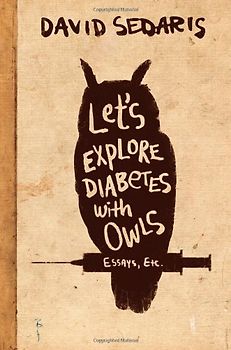 Let's Explore Diabetes with Owls - Sedaris, David