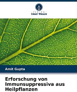Erforschung von Immunsuppressiva aus Heilpflanzen