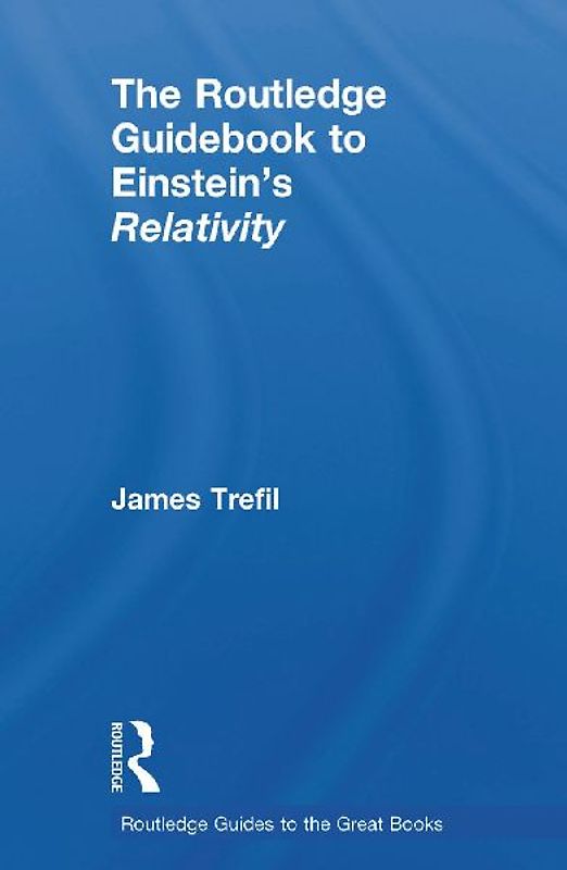 The Routledge Guidebook to Einstein's Relativity