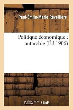 Politique Économique: Autarchie