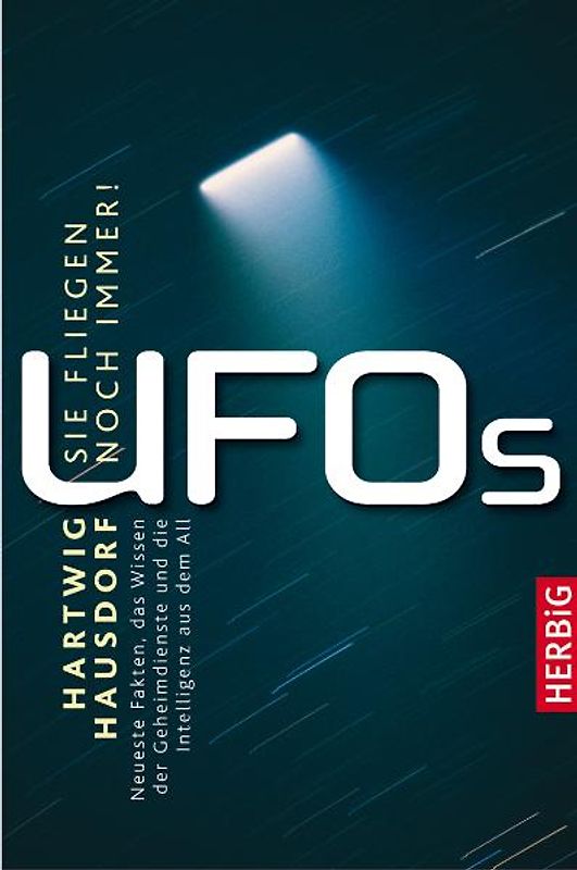 UFOS - Sie fliegen noch immer