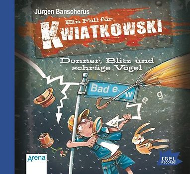 Ein Fall für Kwiatkowski 9. Donner, Blitz und schräge Vögel