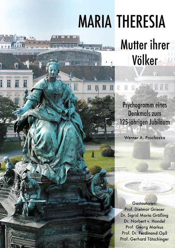 Maria Theresia - Mutter ihrer Völker