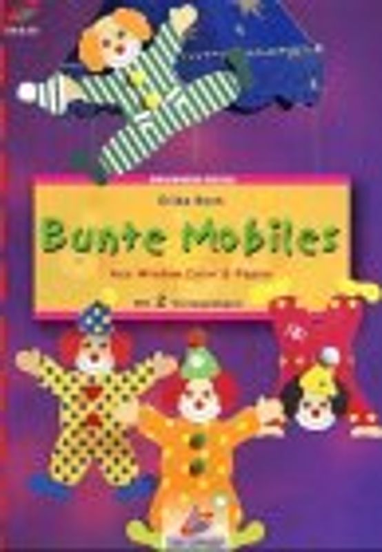 Bunte Mobiles - Aus Window Color & Papier. Mit 2 Vorlagebögen