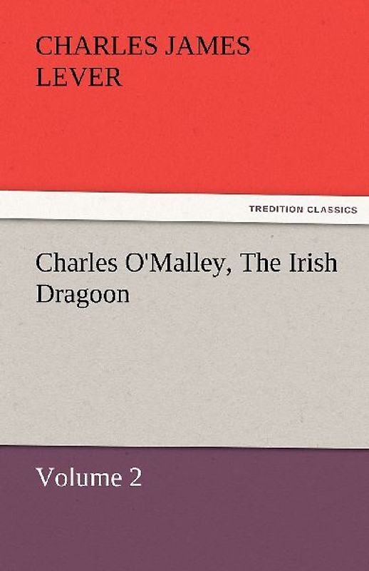 Charles O'Malley, The Irish Dragoon, Volume 2