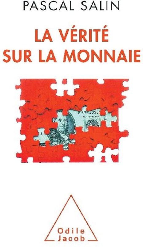 Truth About Monetary Currencies / La Vérité sur la monnaie