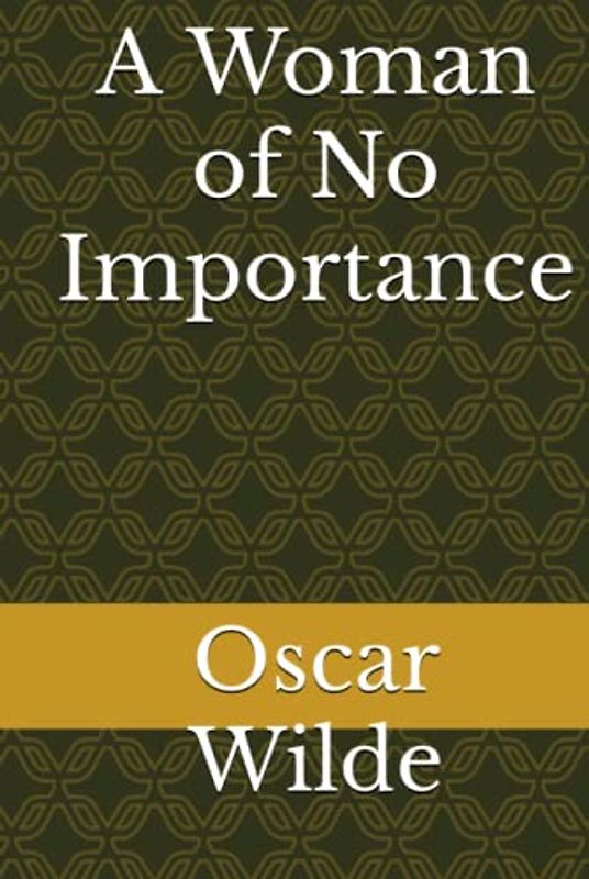 A Woman of No Importance
