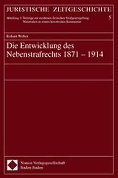 Die Entwicklung des Nebenstrafrechts 1871-1914