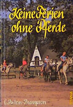 Keine Ferien ohne Pferde