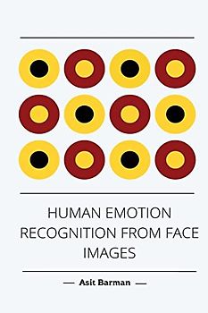 HUMAN EMOTION RECOGNITION FROM FACE IMAGES