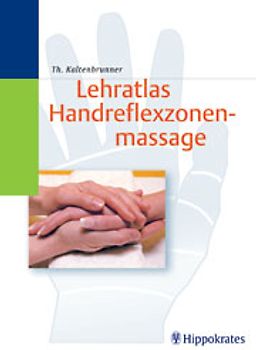 Lehratlas Handreflexzonenmassage