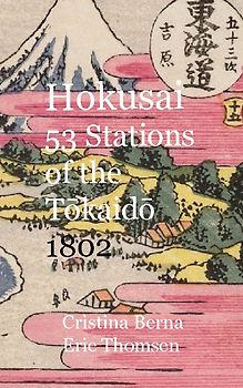 Hokusai 53 Stations of the Tokaido 1802