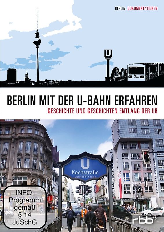 Berlin Mit Der U-Bahn Erfahren-Entlang Der U6 DVD