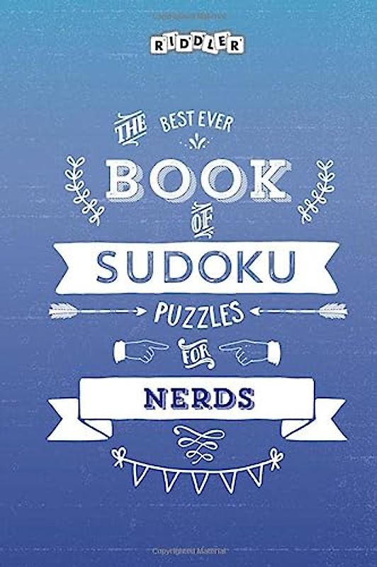 The Best Ever Book of Sudoku Puzzles for Nerds