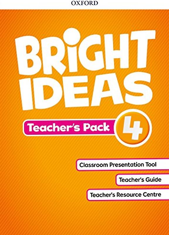 Bright Ideas: Level 4: Teacher's Pack: Inspire curiosity, inspire achievement
