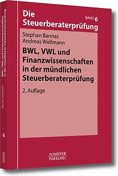 BWL, VWL und Finanzwissenschaften in der mündlichen Steuerberaterprüfung