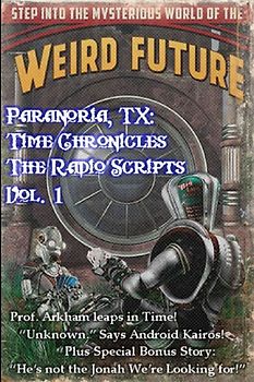Paranoria, TX - Time Chronicles Vol. 1