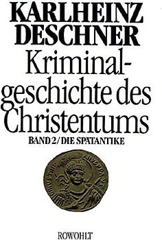 Kriminalgeschichte des Christentums 2