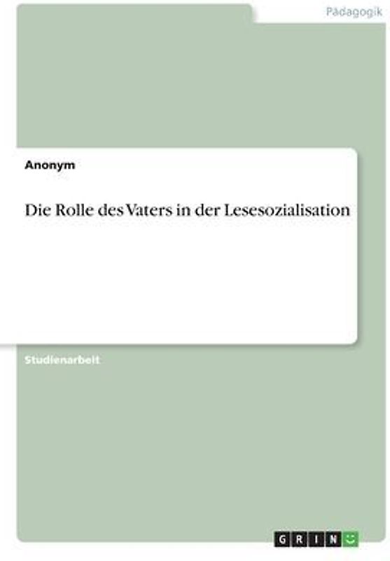 Die Rolle des Vaters in der Lesesozialisation